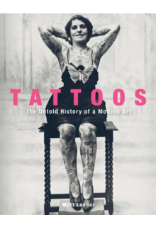 Tattoos : The Untold History o f Modern Art - Humanitas