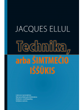 Technika, arba šimtmečio iššūkis - Humanitas