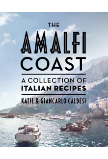 The Amalfi Coast (compact edition): A collection of Italian recipes - Humanitas