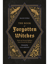 The Book of Forgotten: Dark & Twisted Folklore & Stories Aro - Humanitas