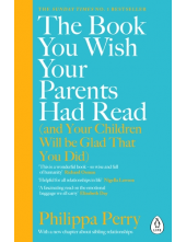 The Book You Wish Your Parents Had Read (and Your - Humanitas