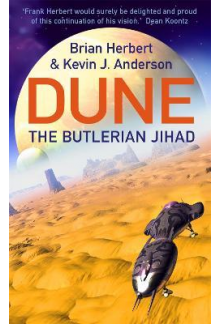 The Butlerian Jihad: Legends of Dune 1 - Humanitas