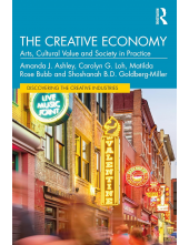 The Creative Economy: Arts, Cu ltural Value and Society in Pr - Humanitas