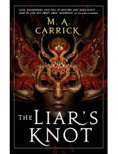 The Liar's Knot: Rook and Rose, Book Two - Humanitas