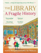 The Library: A Fragile History - Humanitas