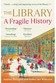 The Library: A Fragile History - Humanitas