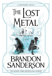 The Lost Metal: A Mistborn Novel - Humanitas