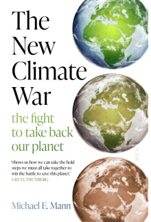 The New Climate War: The Fightto Take Back Our Planet - Humanitas