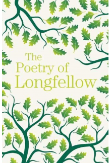 The Poetry of Longfellow - Humanitas