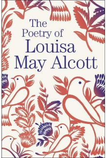 The Poetry of Louisa May Alcott - Humanitas