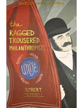 The Ragged Trousered Philanthr opist - Humanitas