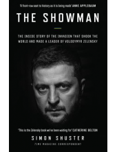 The Showman. The Inside Story of the Invasion That Shook the World and Made a Leader of Volodymyr Zelensky - Humanitas