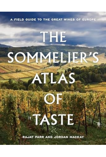 The Sommelier's Atlas of Taste : Guide to the Wines of Europe - Humanitas