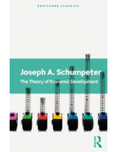 The Theory of Economic Develop ment by  Joseph A. Schumpeter - Humanitas