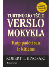 Turtingojo tėčio verslo mokykla. Kaip padėti sau ir kitiems - Humanitas