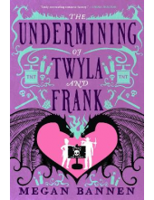 The Undermining of Twyla & Fra nk - Humanitas