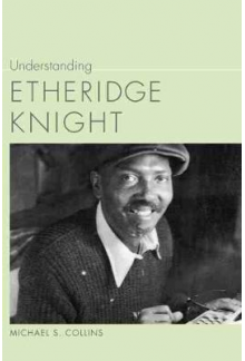 Understanding Etheridge Knight - Humanitas