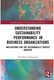 Understanding Sustainability Performance in Business Organizations: Implications for the Sustainability Service Industry - Humanitas