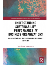 Understanding Sustainability Performance in Business Organizations: Implications for the Sustainability Service Industry - Humanitas