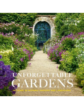 Unforgettable Gardens: 500 Yea rs of Historic Gardens and Lan - Humanitas