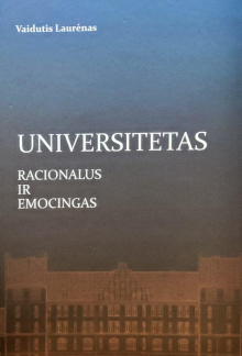 Universitetas. Racionalus ir e mocingas - Humanitas