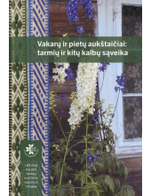 Vakarų ir pietų aukštaičiai:ta rmių ir kitų kalbų sąveika - Humanitas