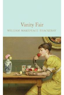 Vanity Fair William Makepeace Thackeray - Humanitas