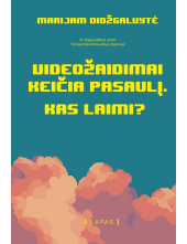 Videožaidimai keičia pasaulį Kas laimi? - Humanitas