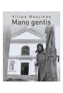 Vilius Naujikas. Mano gentis - Humanitas