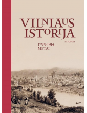 Vilniaus istorija, II tomas (1795–1914 metai) - Humanitas