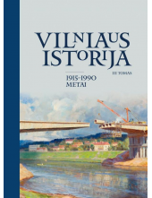 Vilniaus istorija, III tomas (1915–1990 metai) - Humanitas