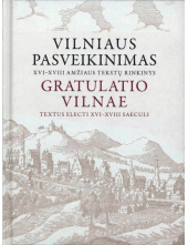 Vilniaus pasveikinimas XVI - XVIII a. tekstų rinkinys - Humanitas