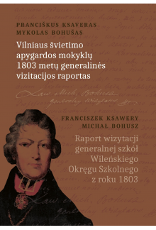 Vilniaus švietimo apygardos mo kyklų 1803 m. generalinės vizi - Humanitas