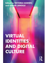 Virtual Identities and Digital Culture - Humanitas