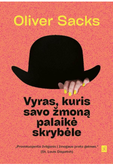 Vyras, kuris savo žmoną palaikė skrybėle - Humanitas