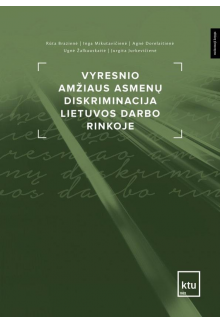 Vyresnio amžiaus asmenų diskriminacija Lietuvos darbo rinkoje - Humanitas