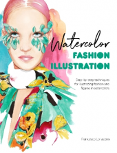 Watercolor Fashion Illustratio n: Step-by-step techniques - Humanitas