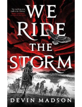 We Ride the Storm 1 The Reborn Empire - Humanitas