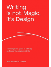 Writing is not Magic, it's Design - Humanitas