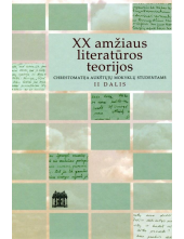 XX amžiaus literatūros teorijos. Chrestomatija. II dalis - Humanitas