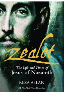 Zealot : The Life and Times of Jesus of Nazareth - Humanitas