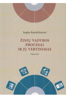 Žinių vadybos procesai ir jųvertinimas. Vadovėlis - Humanitas