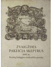 Žvaigždės pakeičia skeptrus. 1695 m. Kražių rankraščio poezija - Humanitas